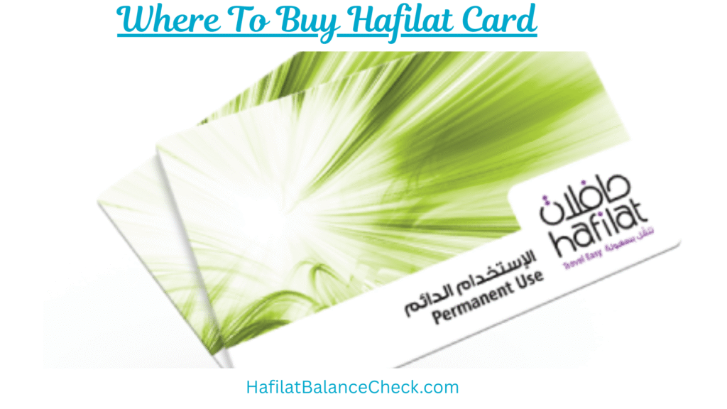Where To Buy Hafilat Card